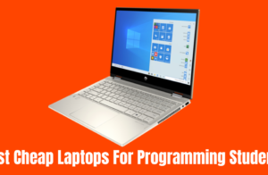 7 Best Cheap Laptops For Programming Students in 2022