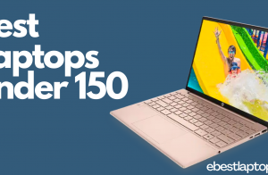 Best Laptops Under 150