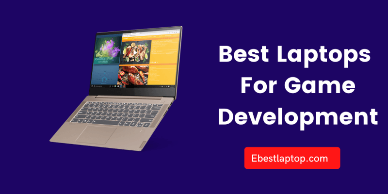 20 Best Laptops For Game Development in 2022