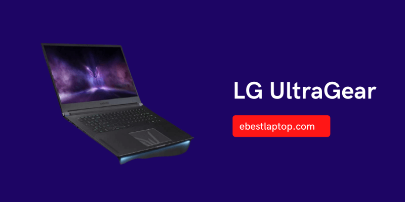 LG’s First Gaming Laptop – the LG UltraGear