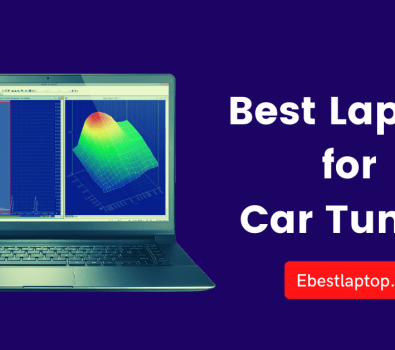 Best Laptop for Car Tuning in 2022