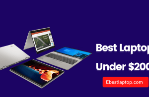 Best Laptops under $200 in 2022