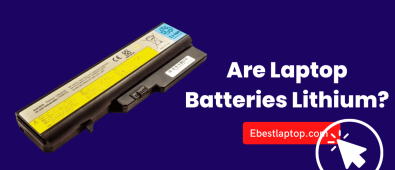 Are Laptop Batteries Lithium?