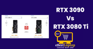 RTX 3090 Vs RTX 3080 Ti