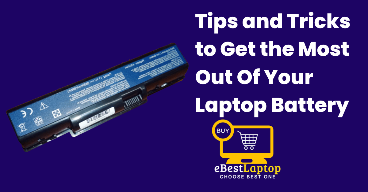 But there are a few things you can do to help prolong your laptop's battery life. Here are some tips and tricks to get the most out of your laptop battery: