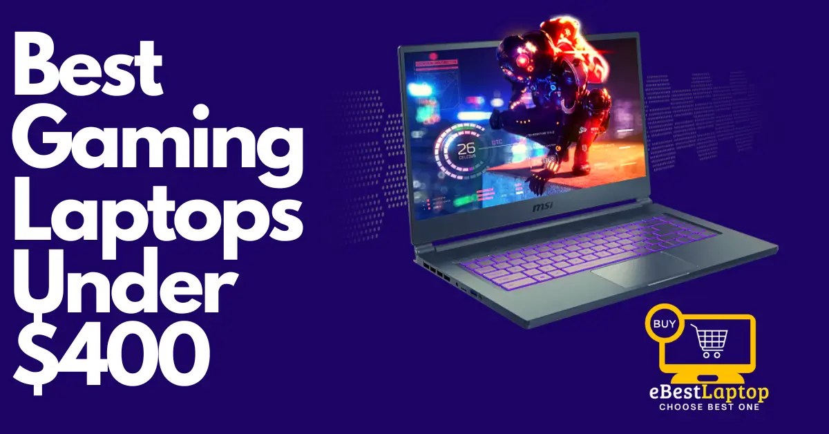 Best Gaming Laptops Under 400