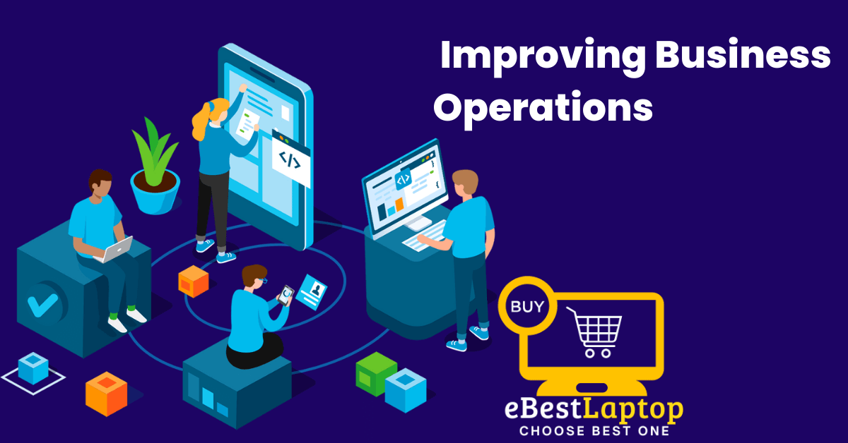 Improving Business Operations